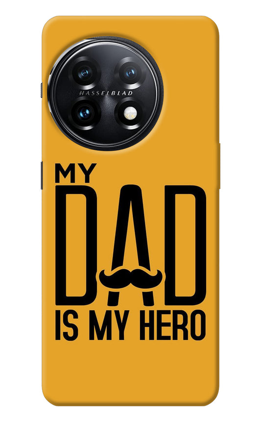 My Dad Is My Hero OnePlus 11 5G Back Cover