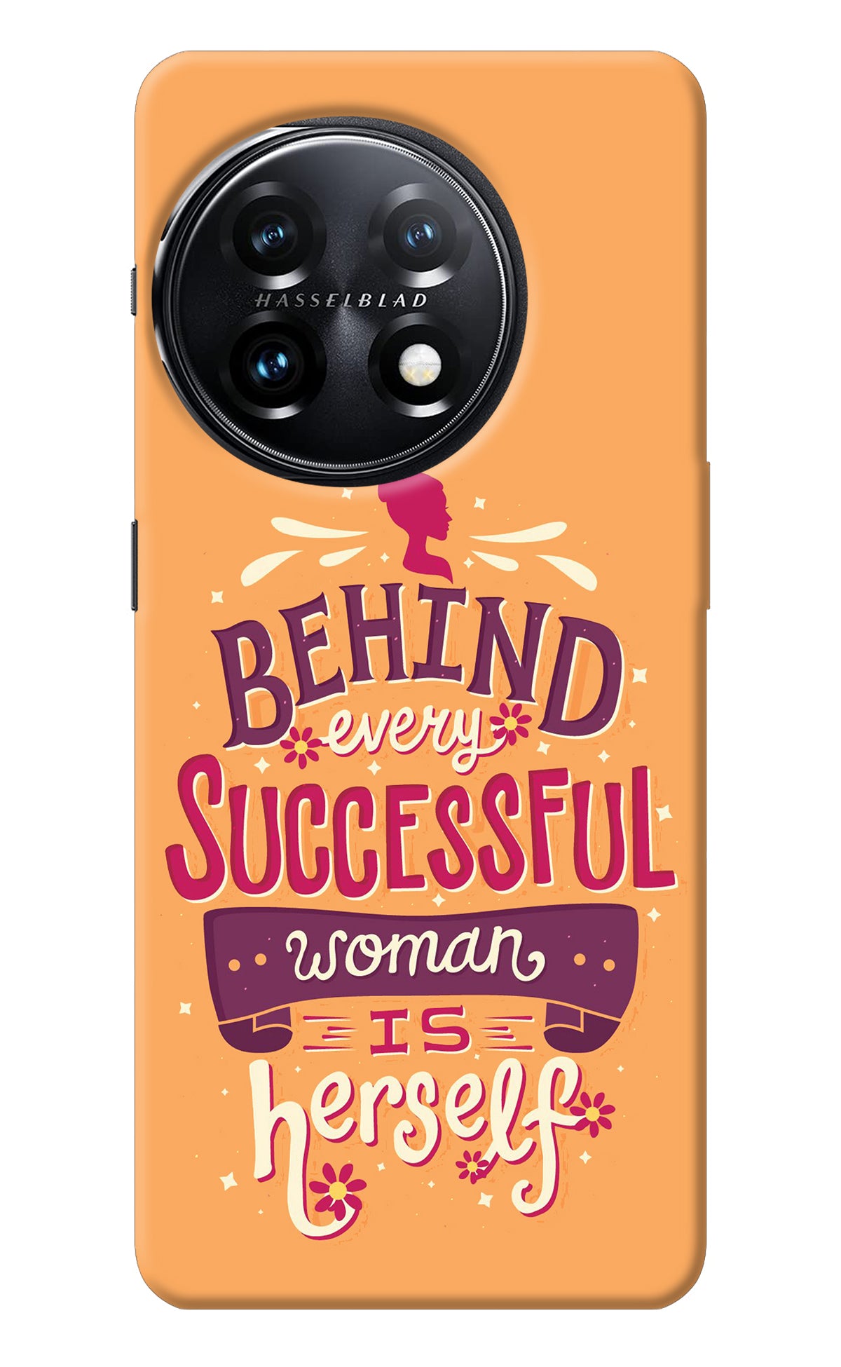 Behind Every Successful Woman There Is Herself OnePlus 11 5G Back Cover