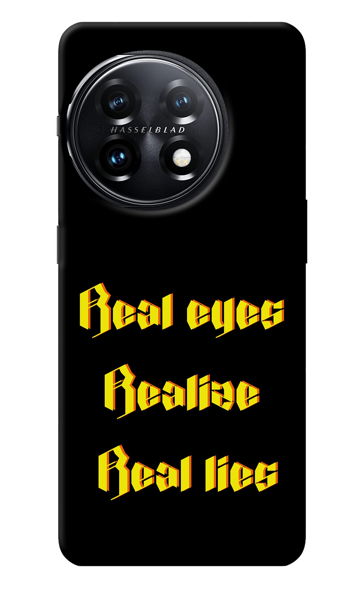 Real Eyes Realize Real Lies OnePlus 11 5G Back Cover