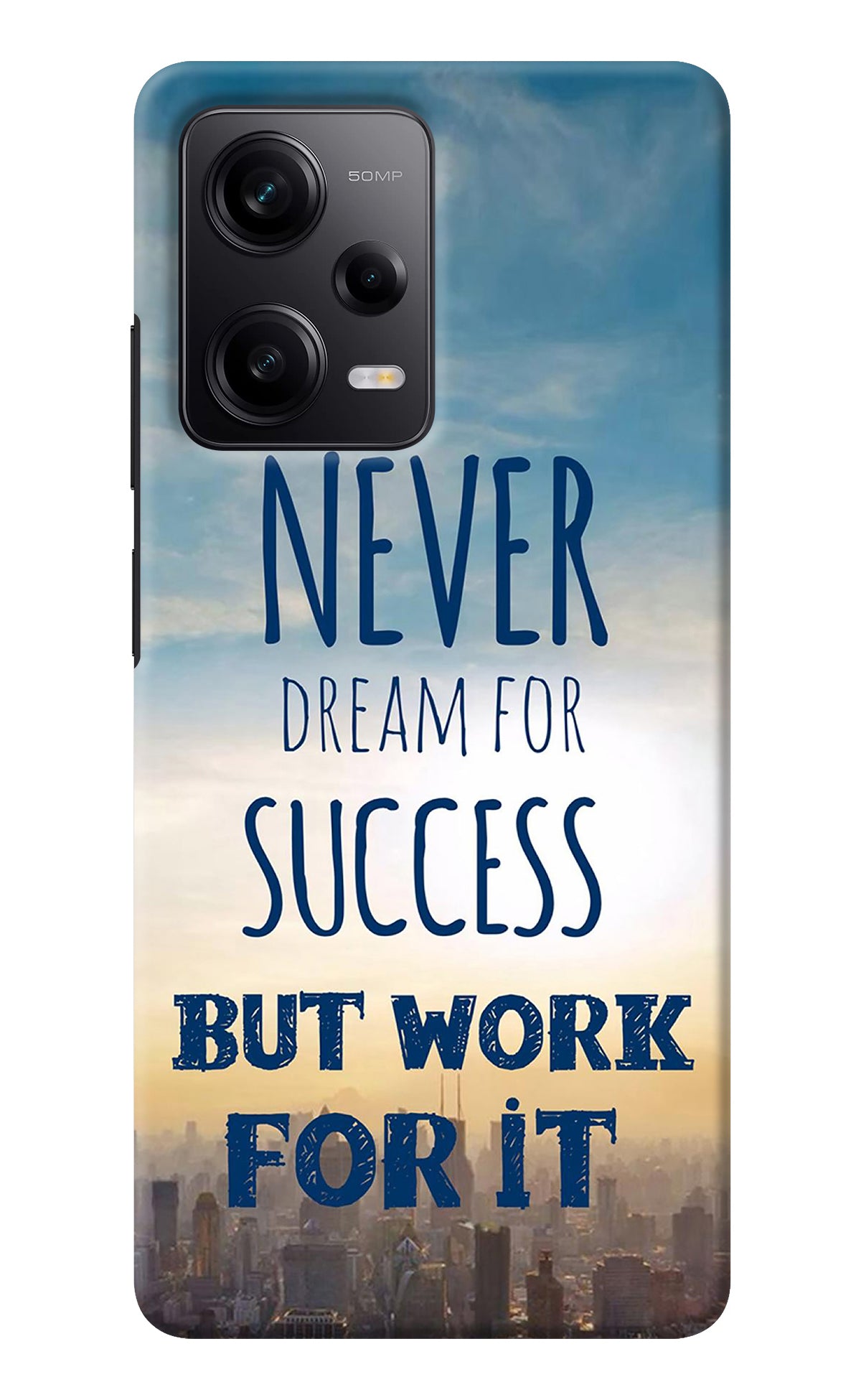 Never Dream For Success But Work For It Redmi Note 12 Pro 5G Back Cover