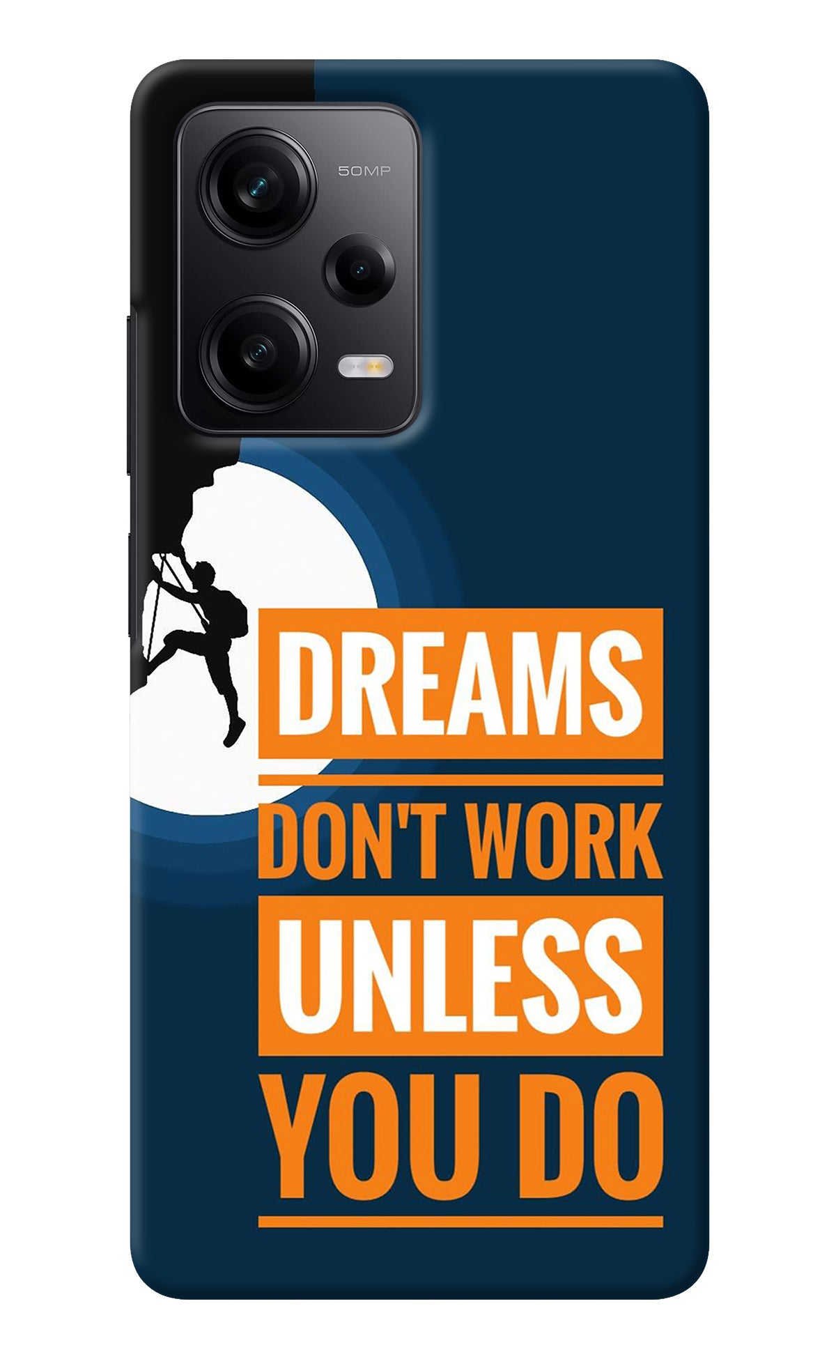 Dreams Don’T Work Unless You Do Redmi Note 12 Pro 5G Back Cover