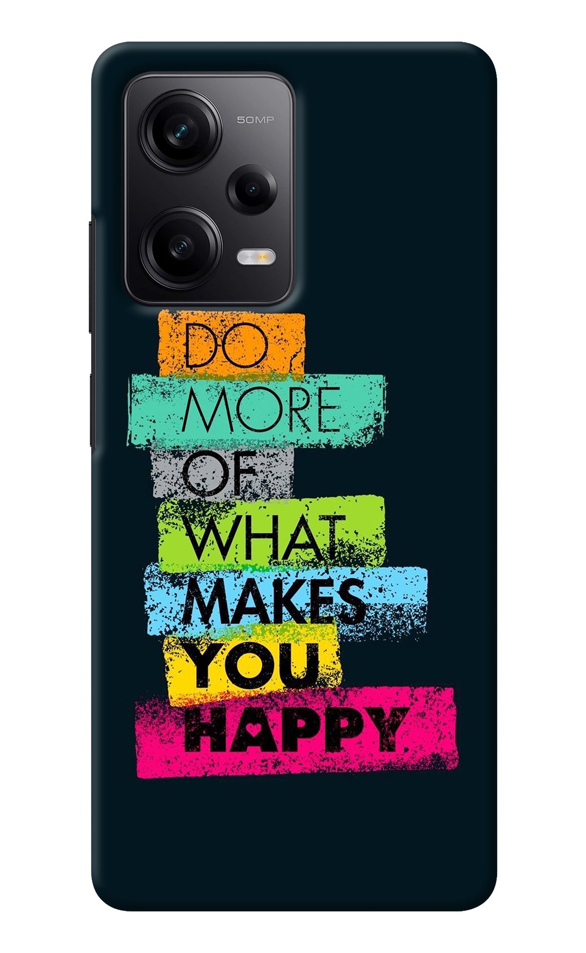 Do More Of What Makes You Happy Redmi Note 12 Pro 5G Back Cover