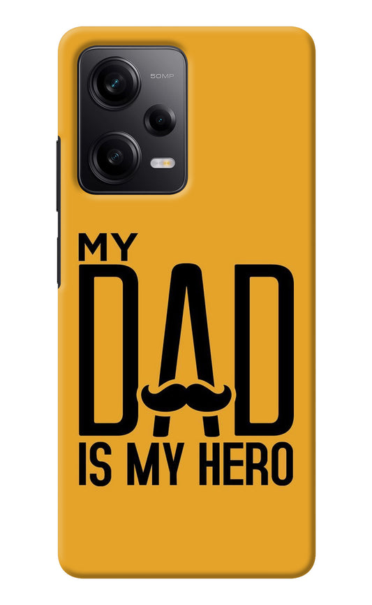 My Dad Is My Hero Redmi Note 12 Pro 5G Back Cover