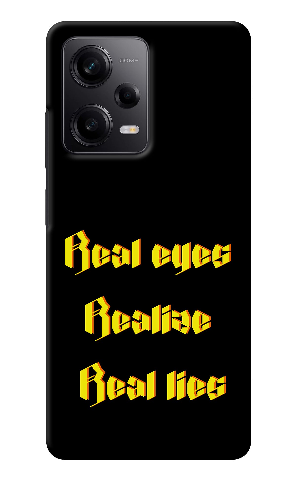 Real Eyes Realize Real Lies Redmi Note 12 Pro 5G Back Cover