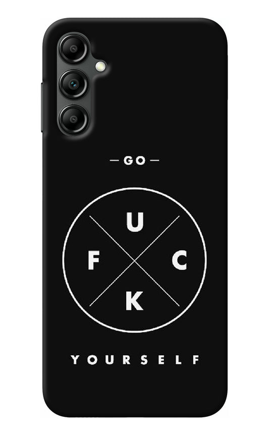 Go Fuck Yourself Samsung A14 5G Back Cover