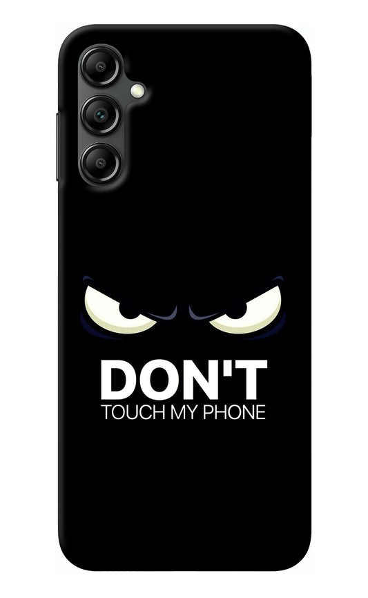 Don'T Touch My Phone Samsung A14 5G Back Cover