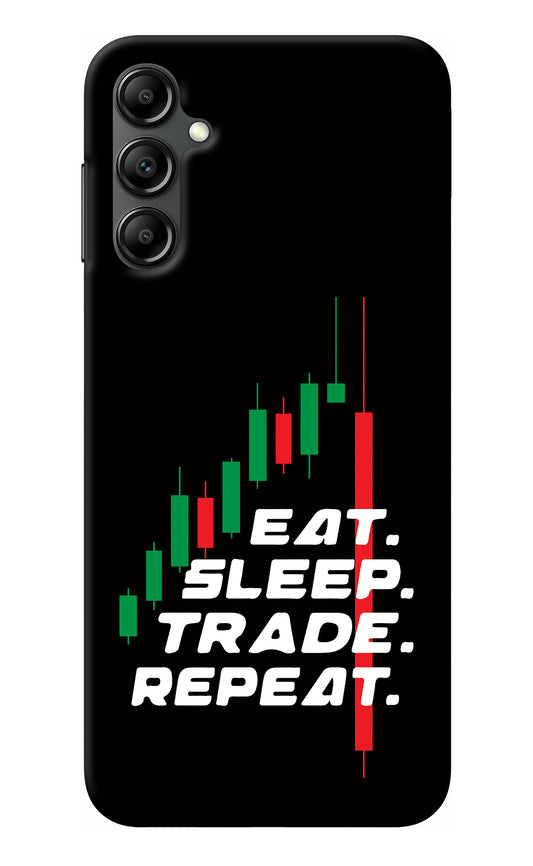 Eat Sleep Trade Repeat Samsung A14 5G Back Cover