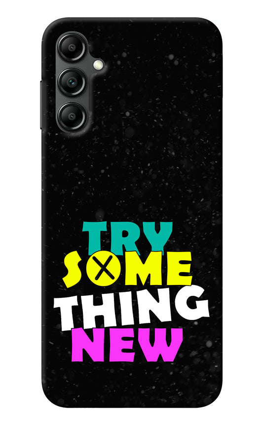 Try Something New Samsung A14 5G Back Cover