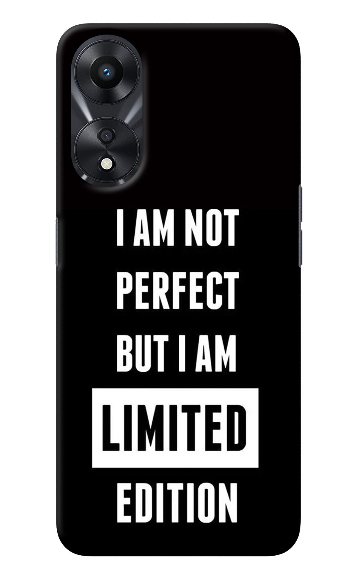 I Am Not Perfect But I Am Limited Edition Oppo A78 5G Back Cover