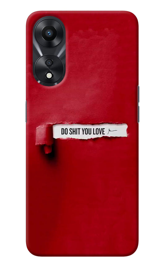 Do Shit You Love Oppo A78 5G Back Cover