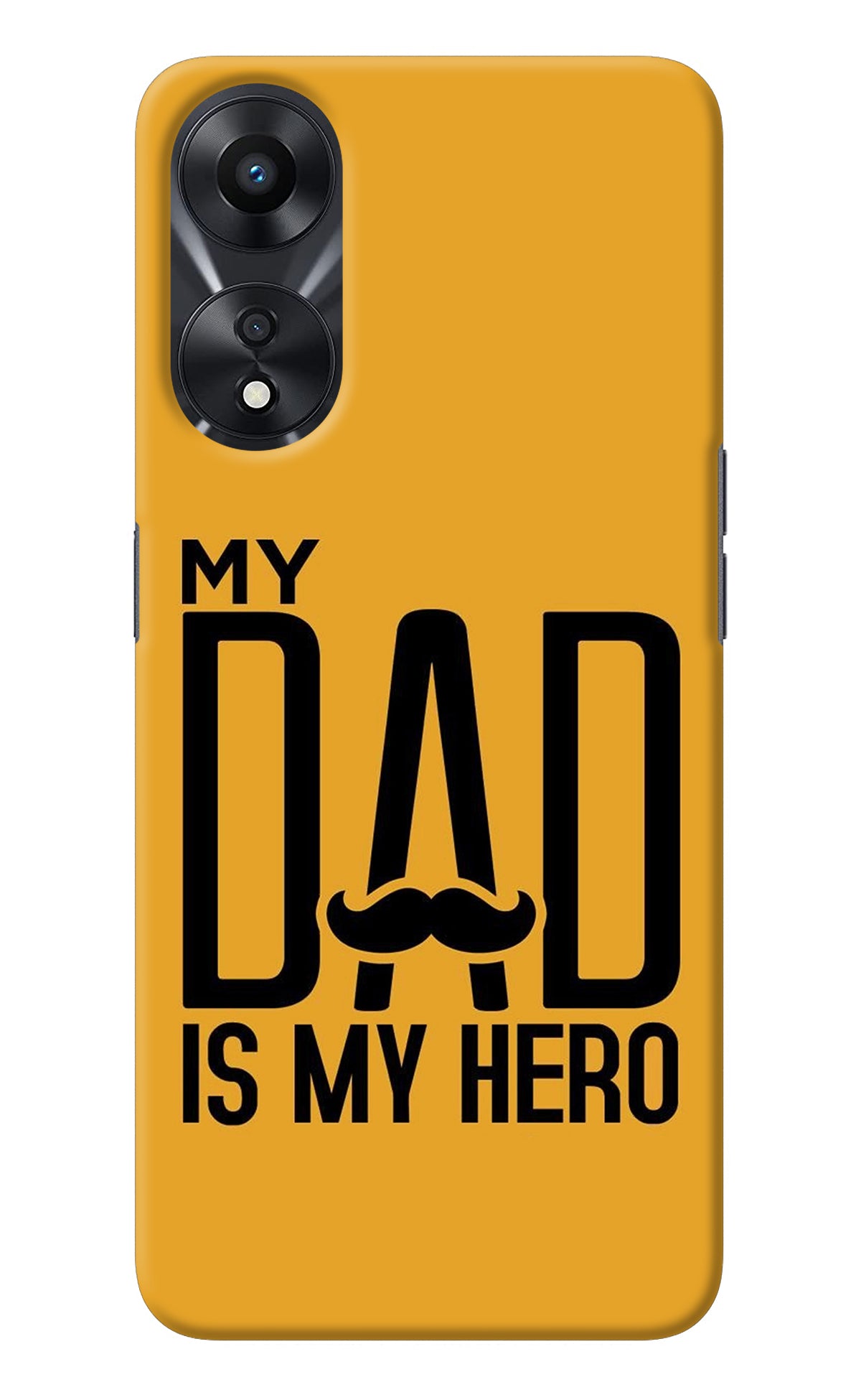 My Dad Is My Hero Oppo A78 5G Back Cover