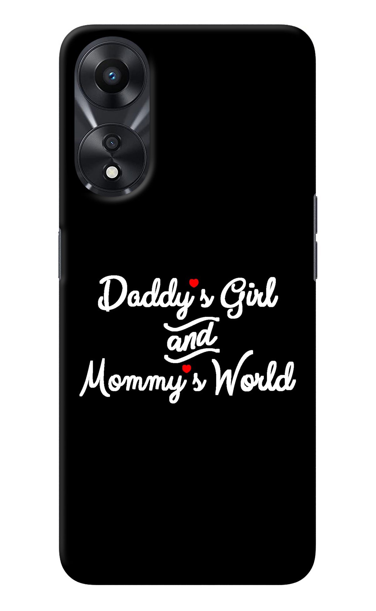 Daddy's Girl and Mommy's World Oppo A78 5G Back Cover