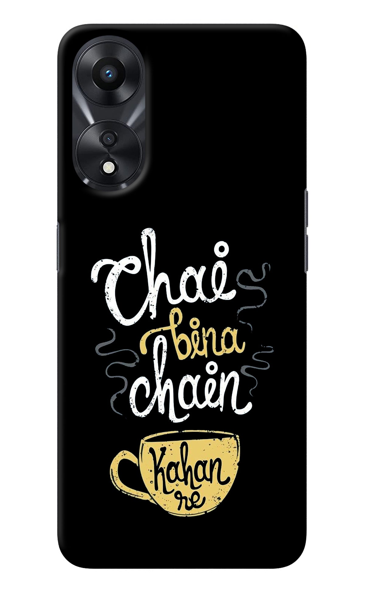 Chai Bina Chain Kaha Re Oppo A78 5G Back Cover