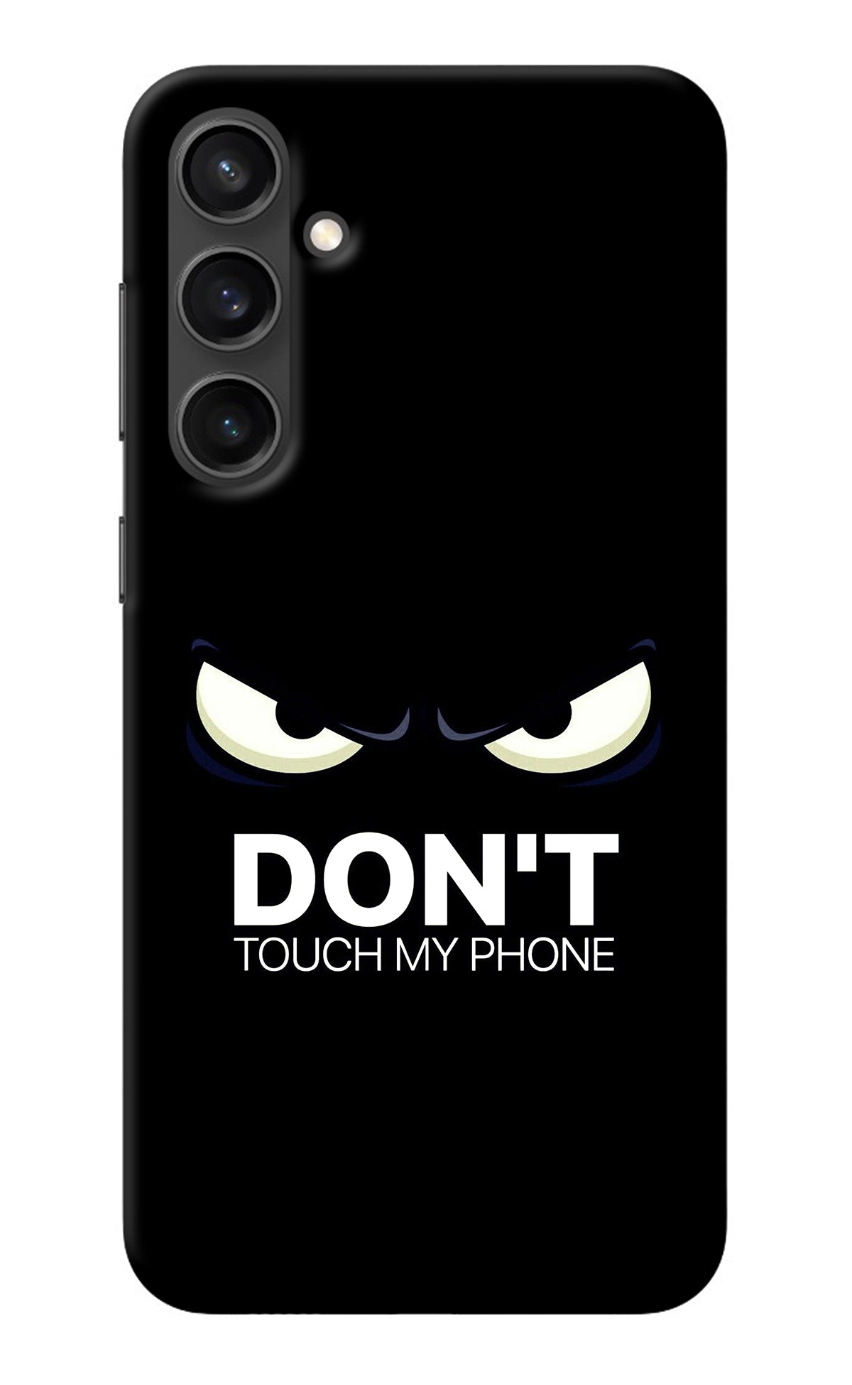 Don'T Touch My Phone Samsung S23 Back Cover