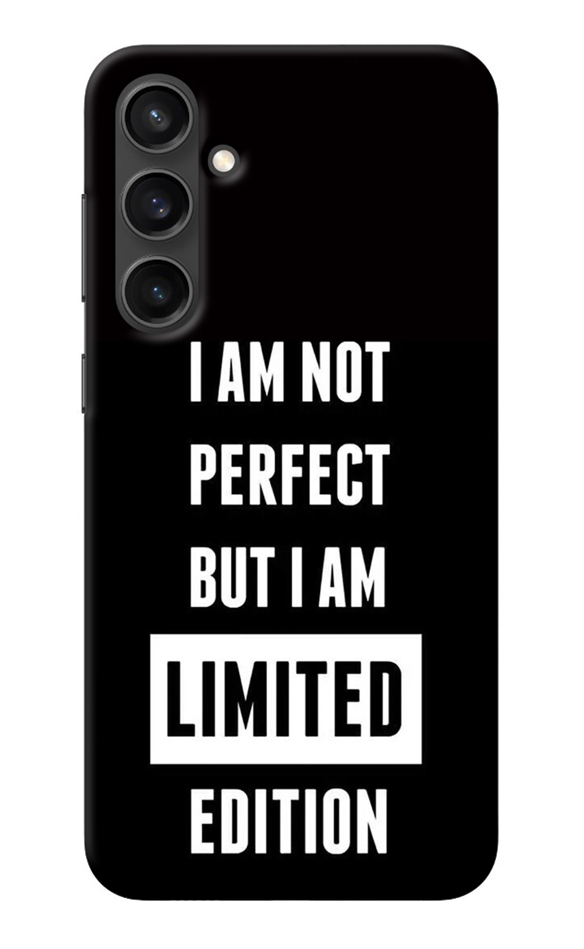 I Am Not Perfect But I Am Limited Edition Samsung S23 Back Cover