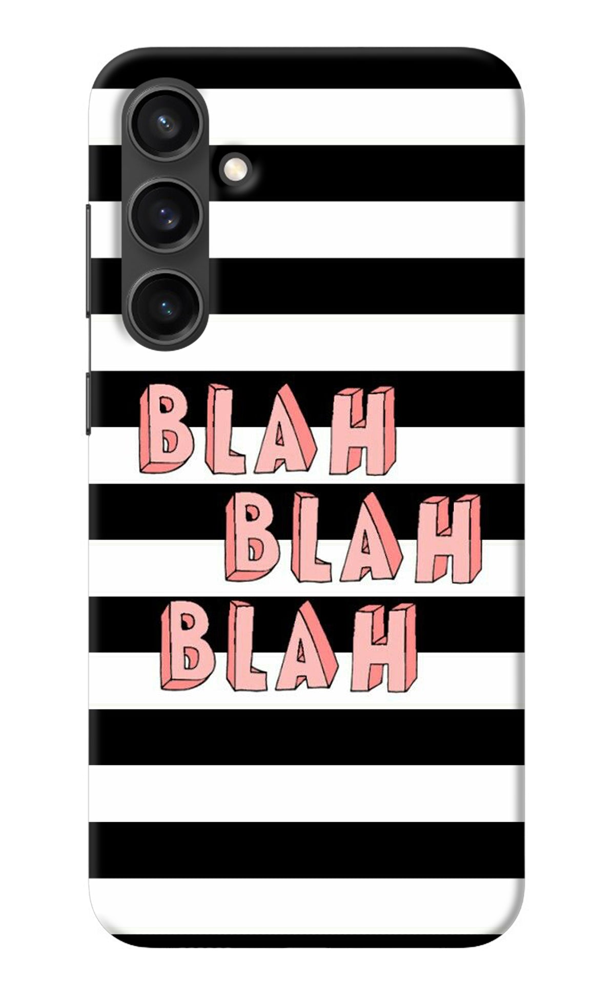 Blah Blah Blah Samsung S23 Back Cover