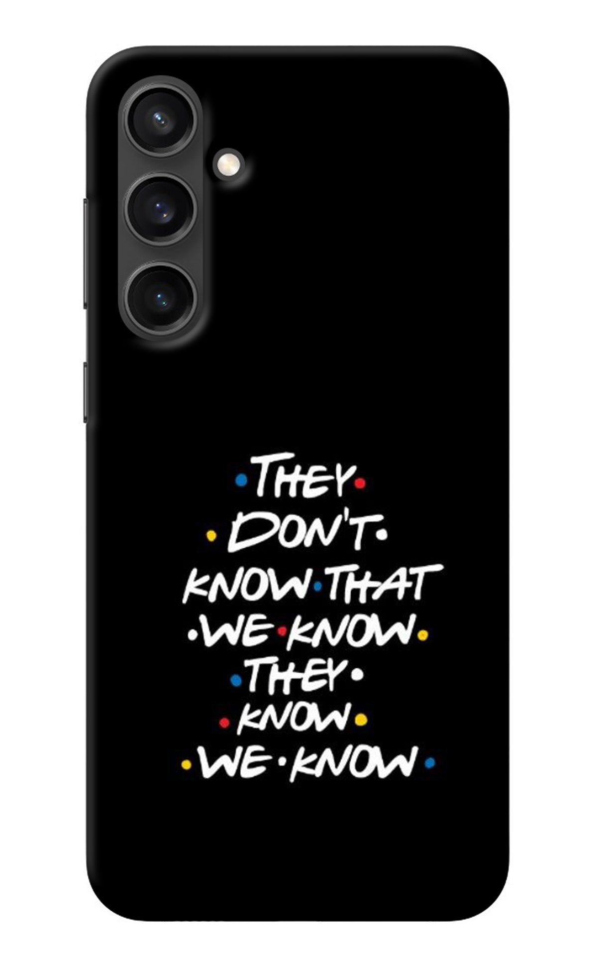 FRIENDS Dialogue Samsung S23 Back Cover