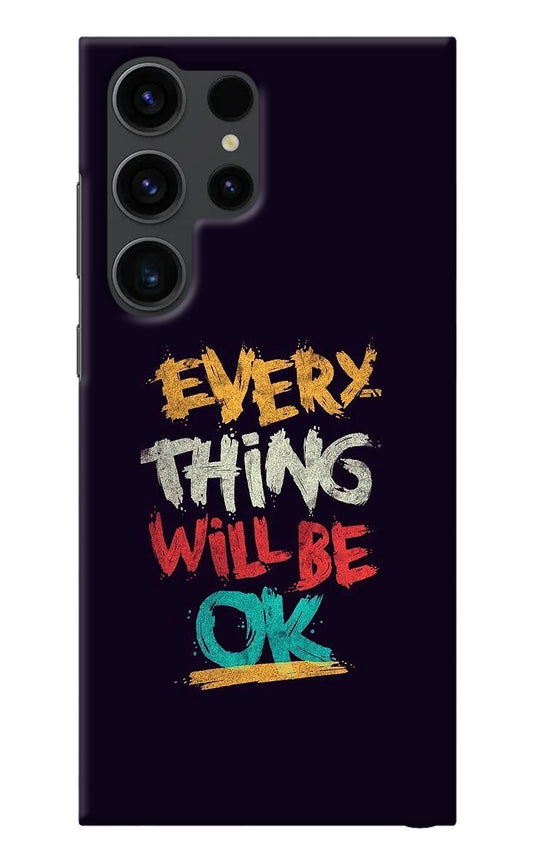 Everything Will Be Ok Samsung S23 Ultra Back Cover