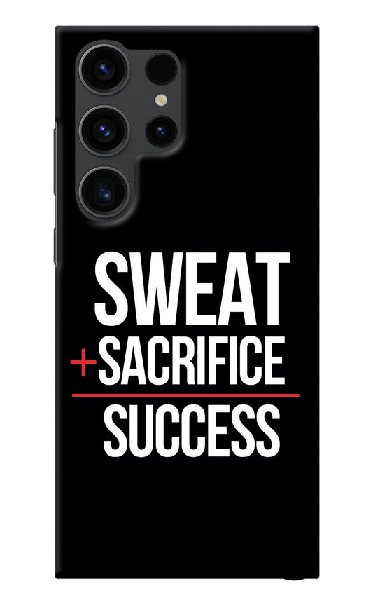 Sweat Sacrifice Success Samsung S23 Ultra Back Cover