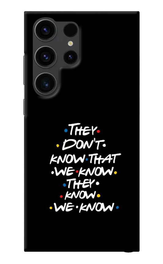 FRIENDS Dialogue Samsung S23 Ultra Back Cover