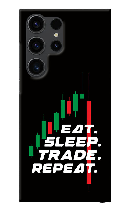 Eat Sleep Trade Repeat Samsung S23 Ultra Back Cover