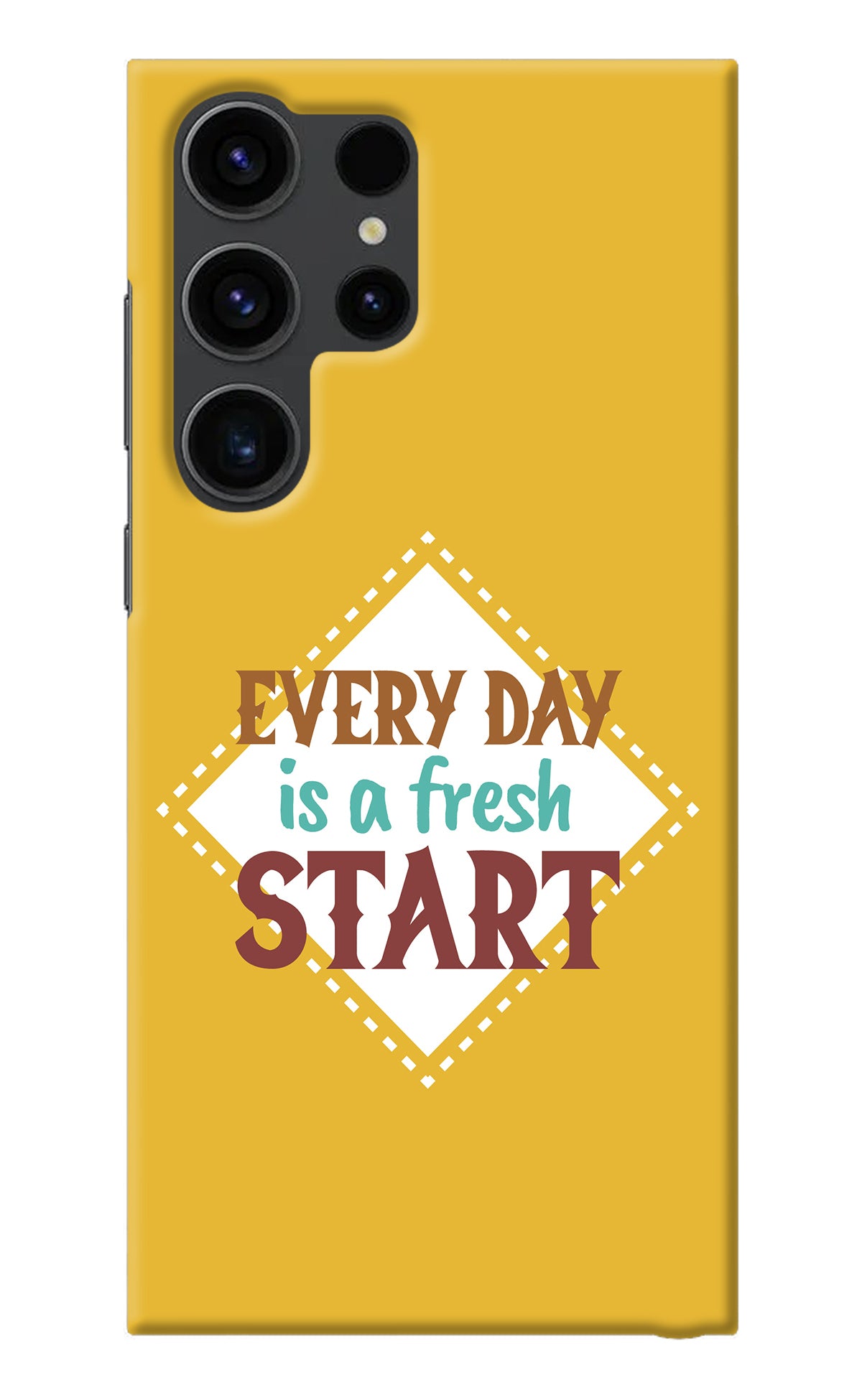 Every day is a Fresh Start Samsung S23 Ultra Back Cover