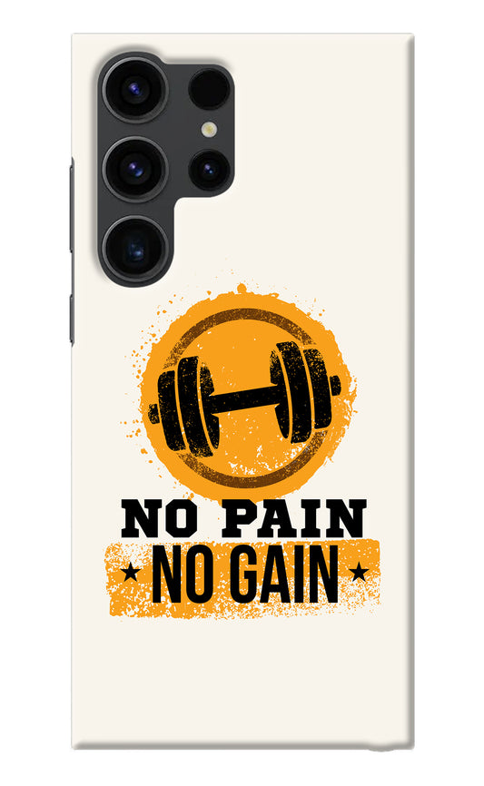 No Pain No Gain Samsung S23 Ultra Back Cover