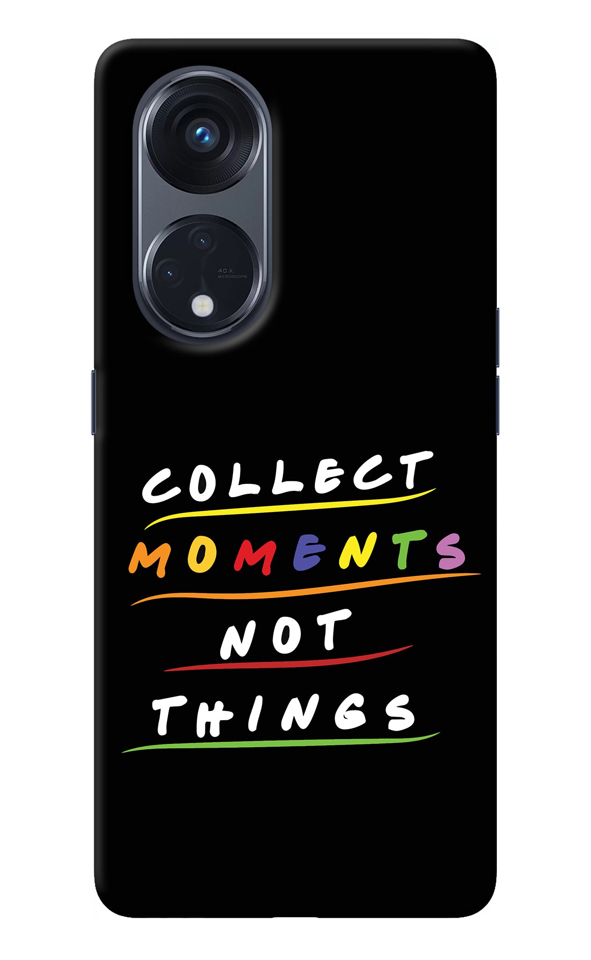 Collect Moments Not Things Oppo Reno8 T 5G Back Cover