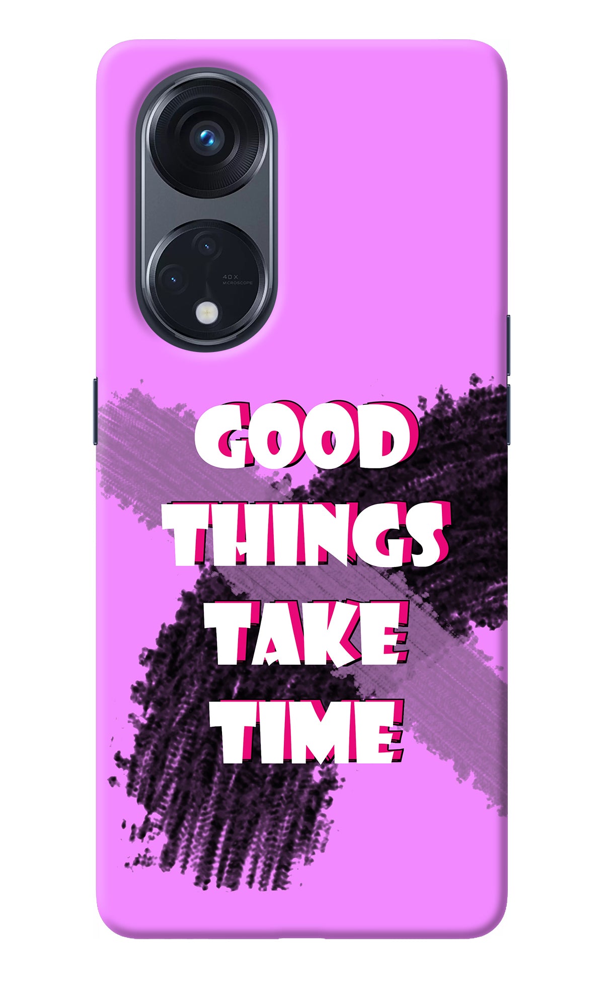 Good Things Take Time Oppo Reno8 T 5G Back Cover