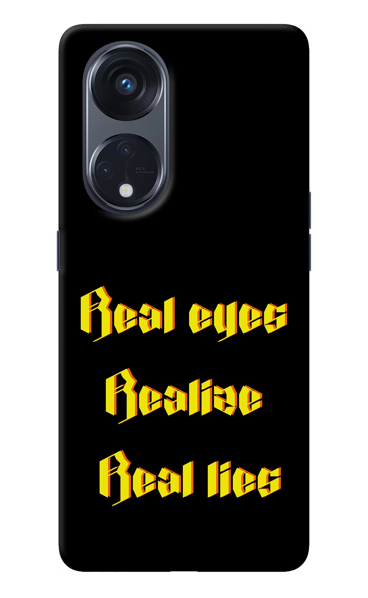 Real Eyes Realize Real Lies Oppo Reno8 T 5G Back Cover