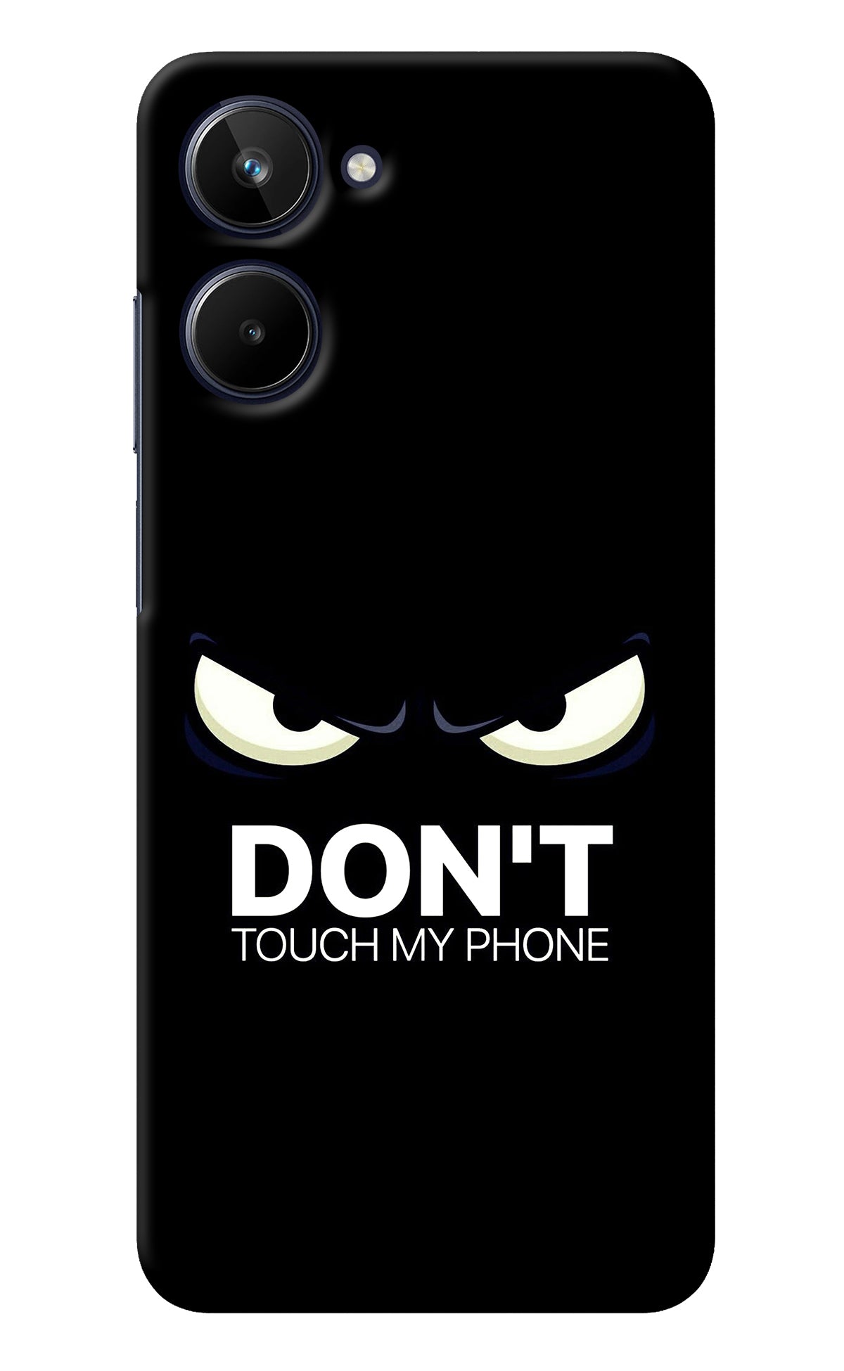 Don'T Touch My Phone Realme 10 Back Cover