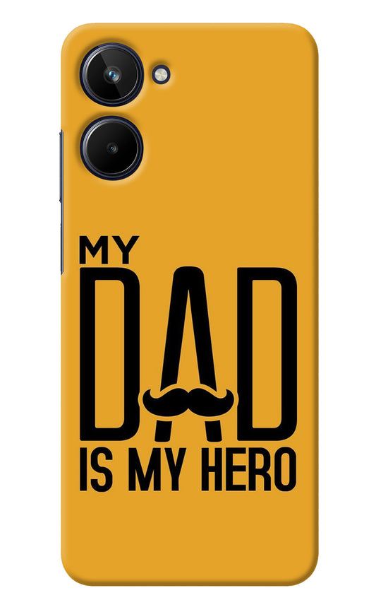 My Dad Is My Hero Realme 10 Back Cover