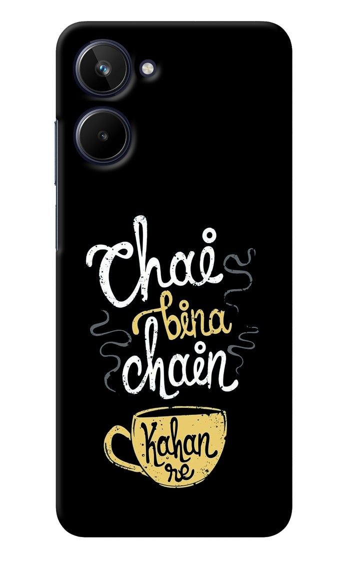Chai Bina Chain Kaha Re Realme 10 Back Cover
