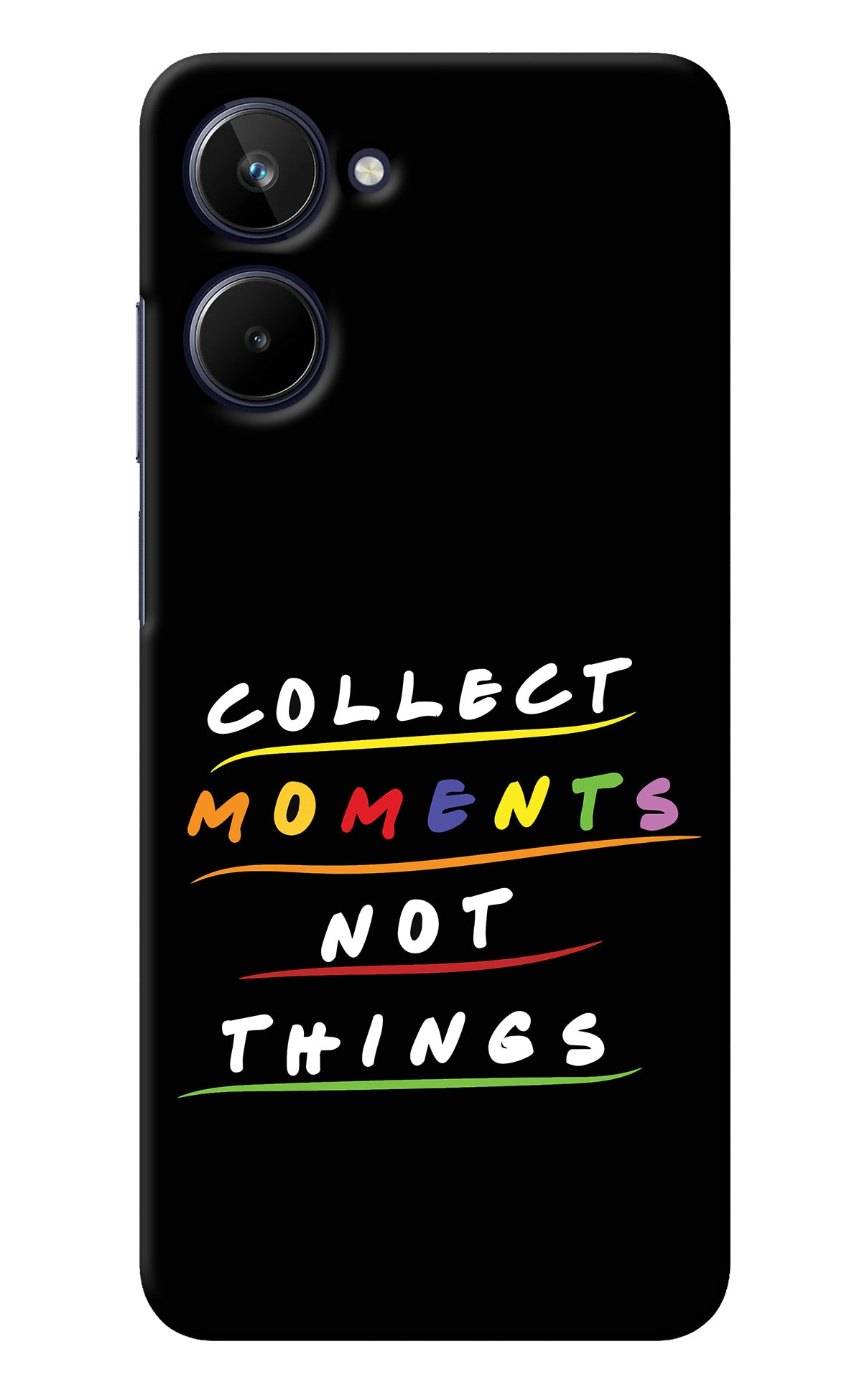 Collect Moments Not Things Realme 10 Back Cover