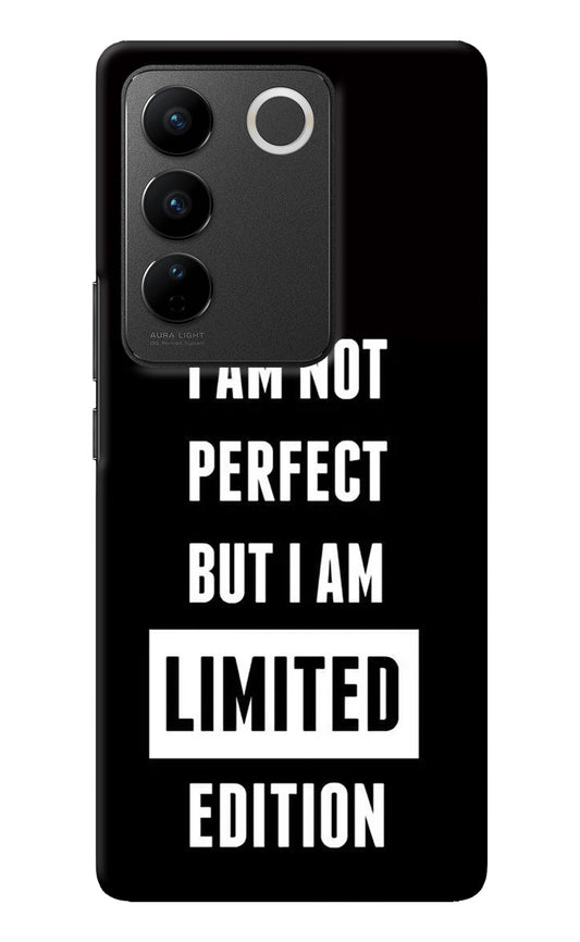I Am Not Perfect But I Am Limited Edition Vivo V27/V27 Pro Back Cover