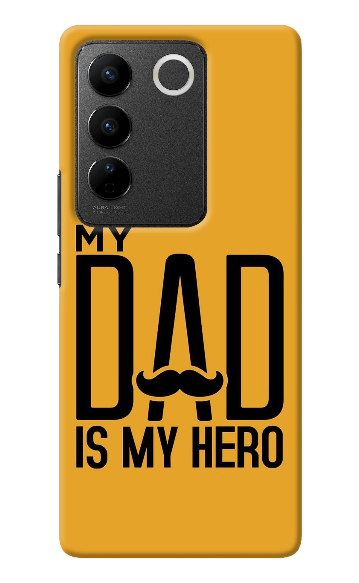 My Dad Is My Hero Vivo V27/V27 Pro Back Cover