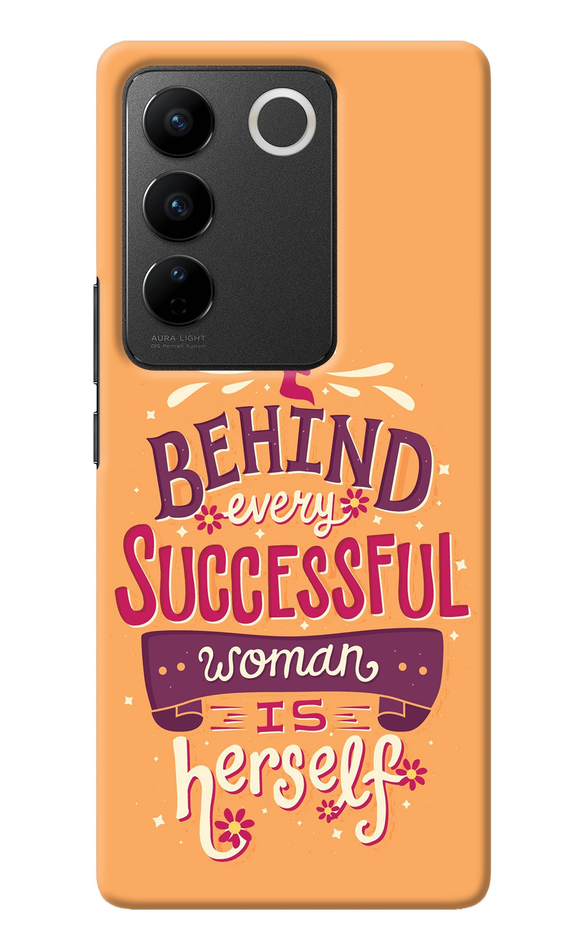 Behind Every Successful Woman There Is Herself Vivo V27/V27 Pro Back Cover