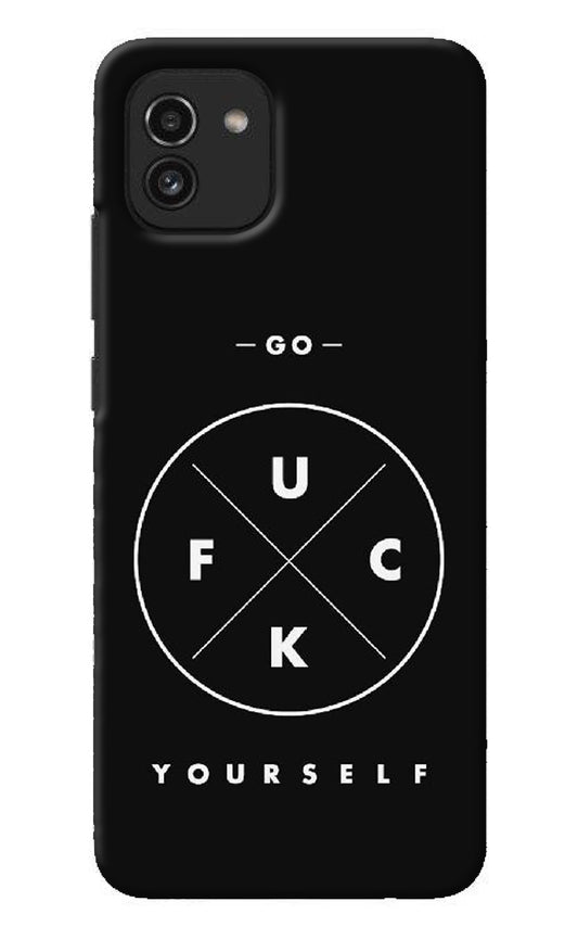 Go Fuck Yourself Samsung A03 Back Cover