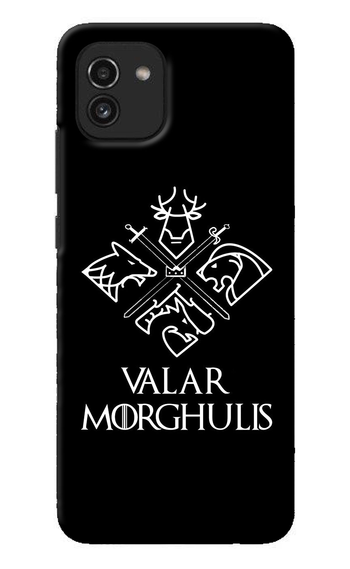 Valar Morghulis | Game Of Thrones Samsung A03 Back Cover