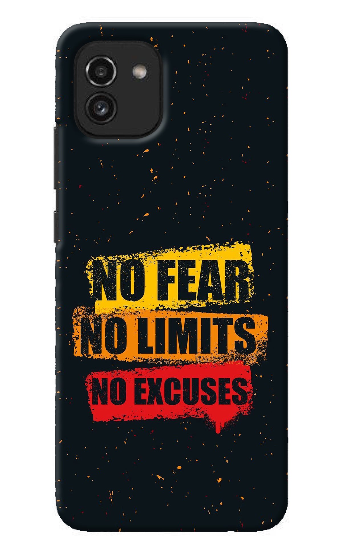 No Fear No Limits No Excuse Samsung A03 Back Cover