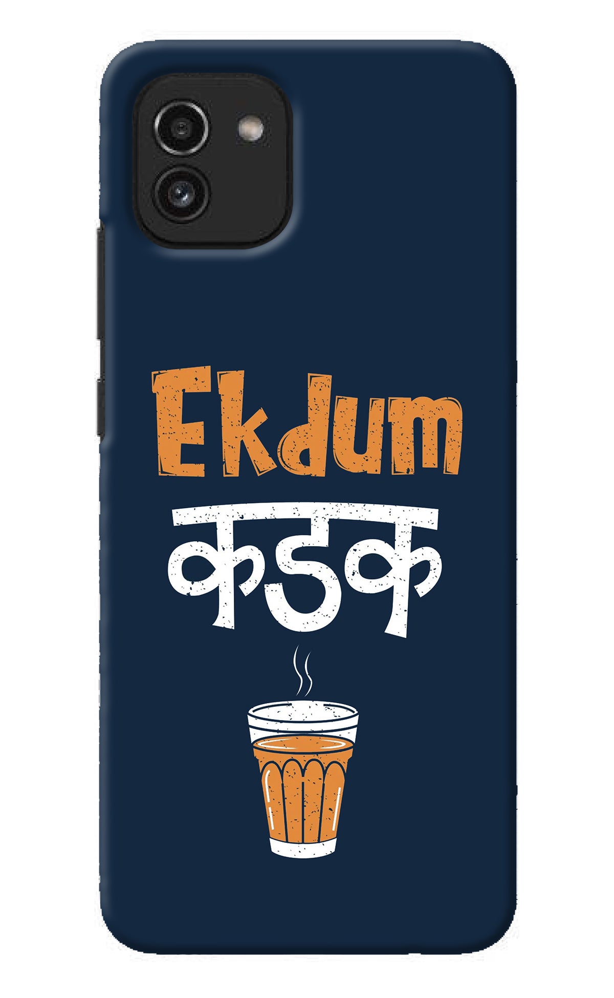 Ekdum Kadak Chai Samsung A03 Back Cover