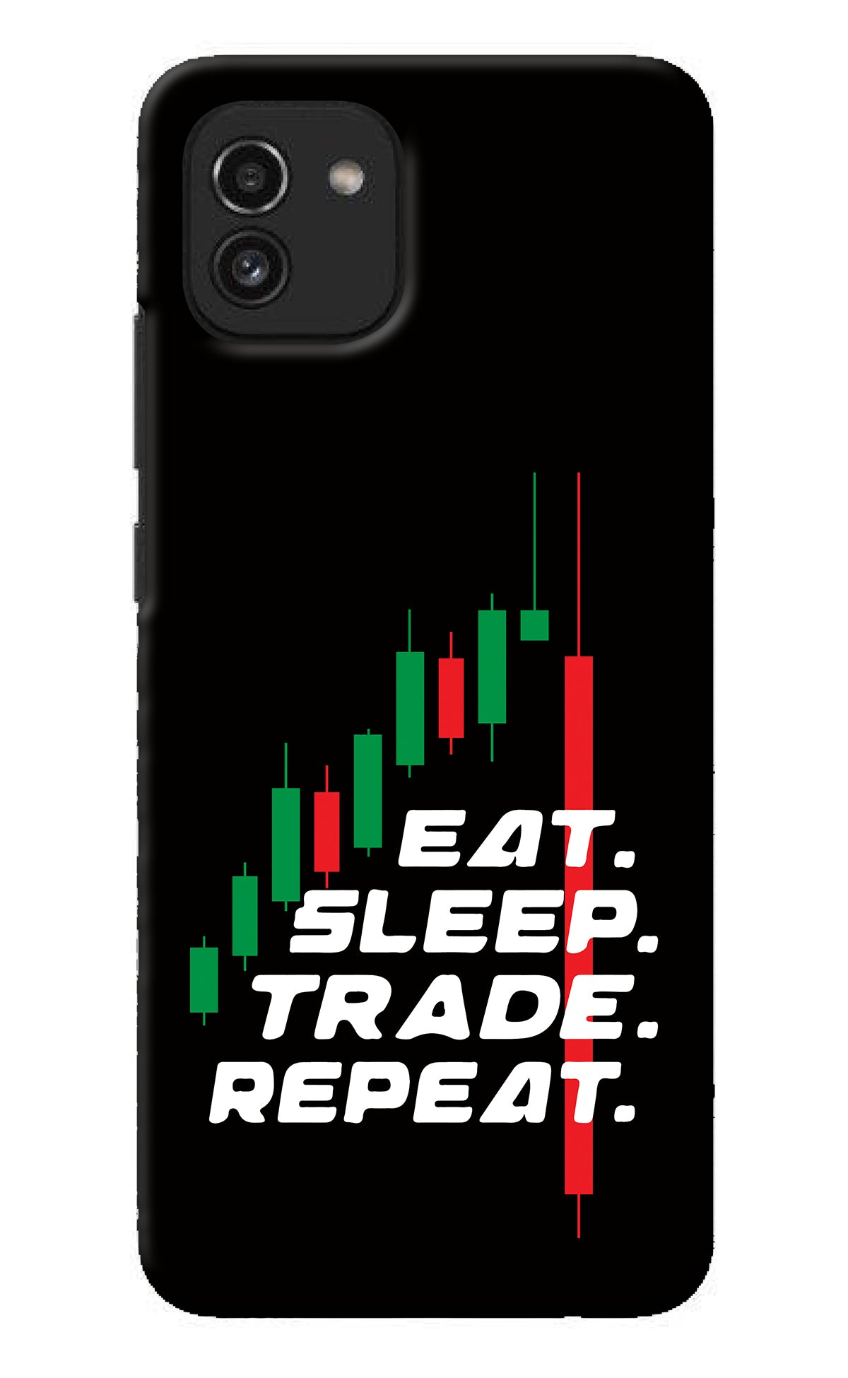 Eat Sleep Trade Repeat Samsung A03 Back Cover