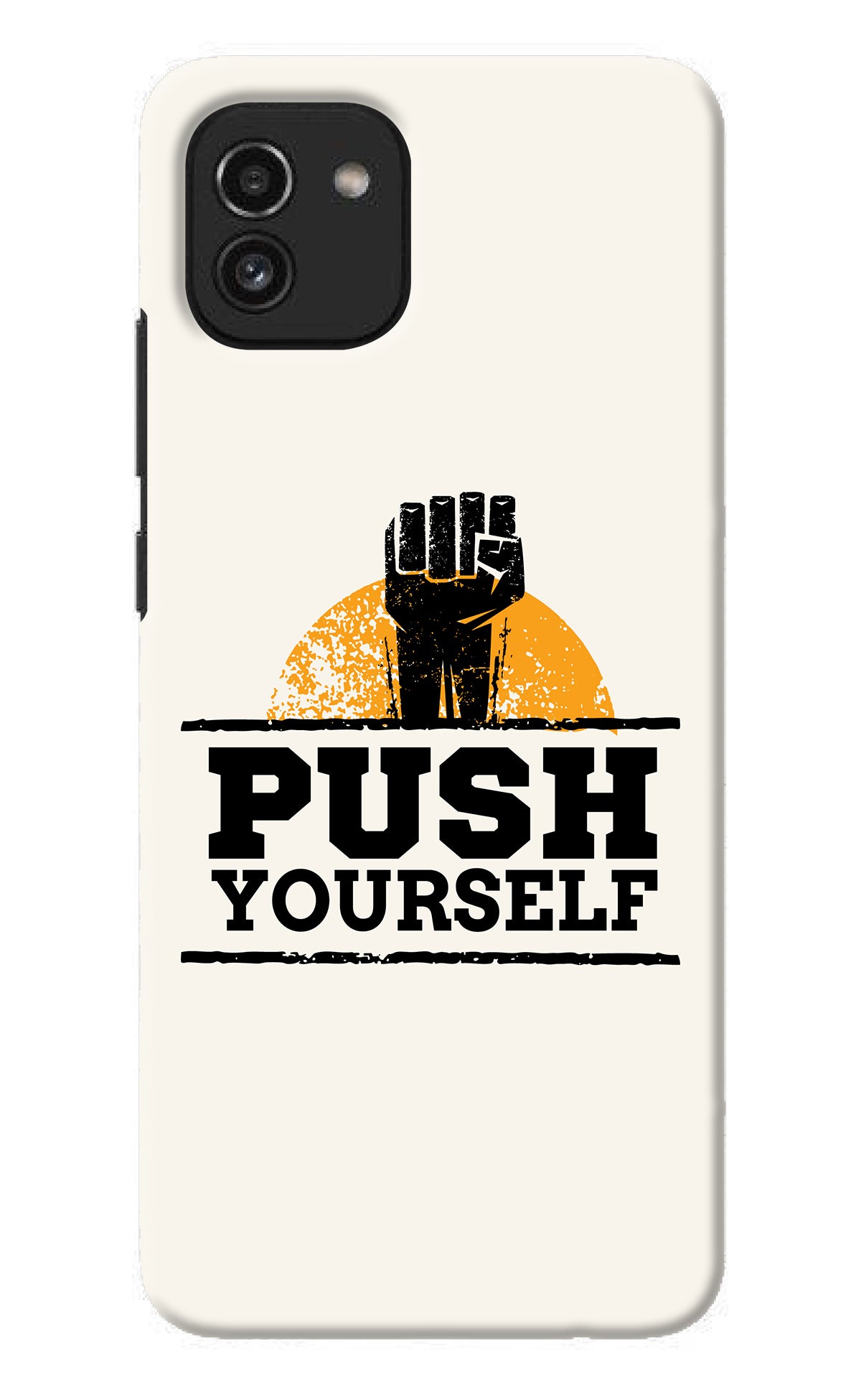 Push Yourself Samsung A03 Back Cover