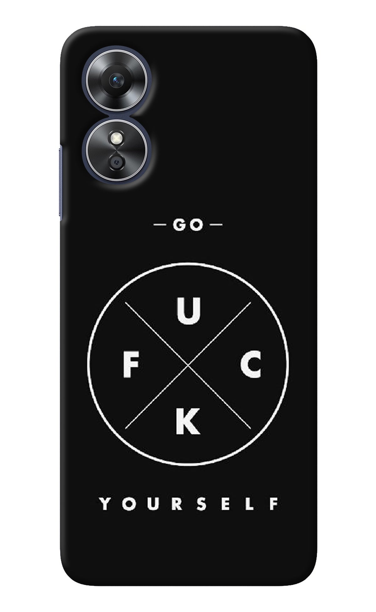 Go Fuck Yourself Oppo A17 Back Cover