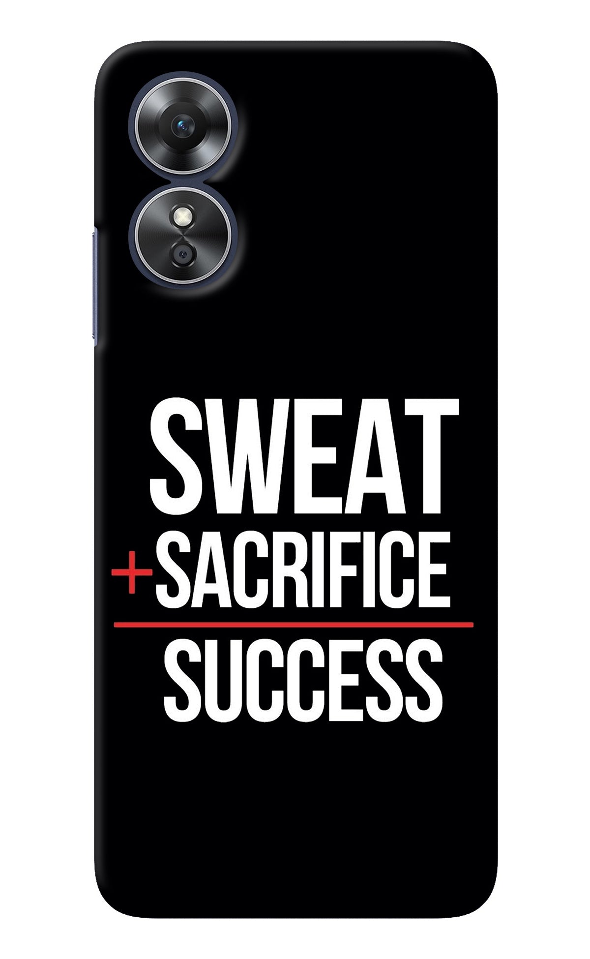 Sweat Sacrifice Success Oppo A17 Back Cover