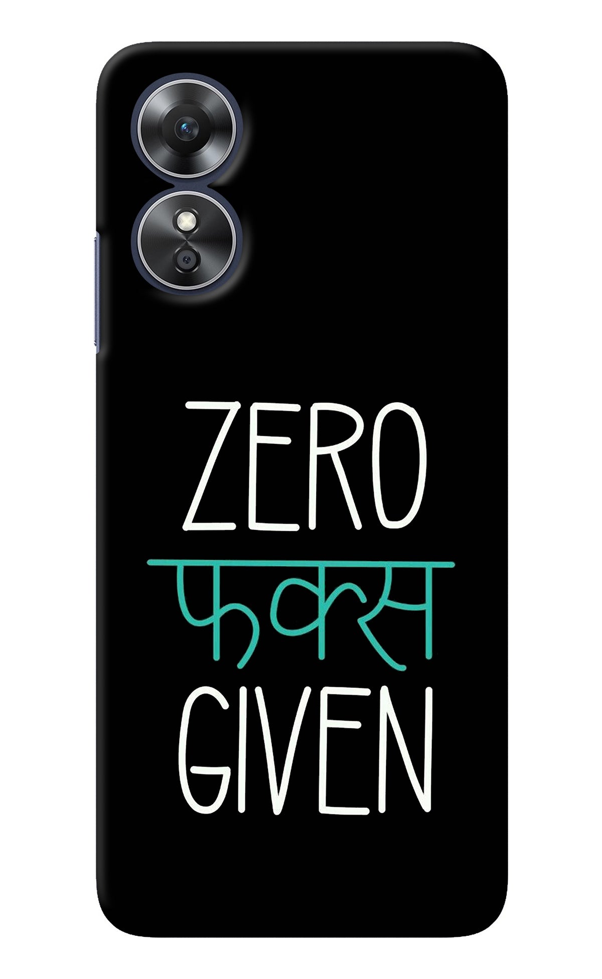 Zero Fucks Given Oppo A17 Back Cover