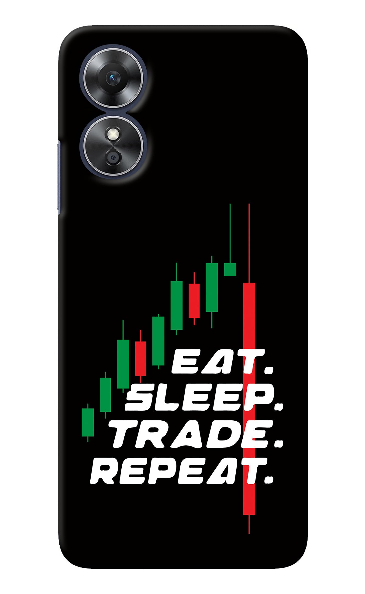 Eat Sleep Trade Repeat Oppo A17 Back Cover