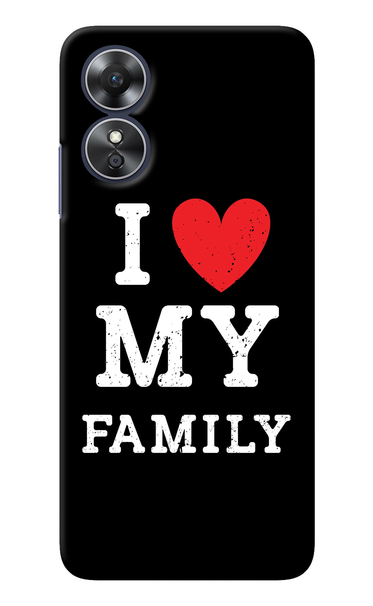 I Love My Family Oppo A17 Back Cover