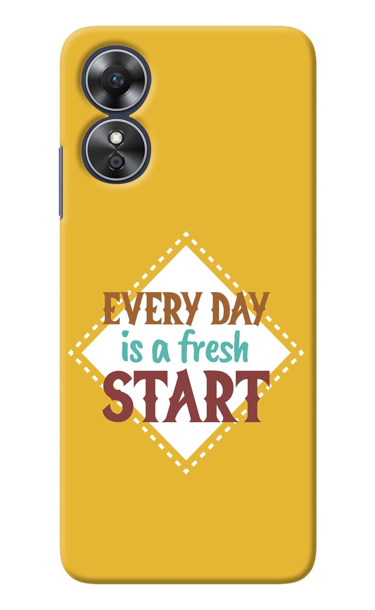 Every day is a Fresh Start Oppo A17 Back Cover
