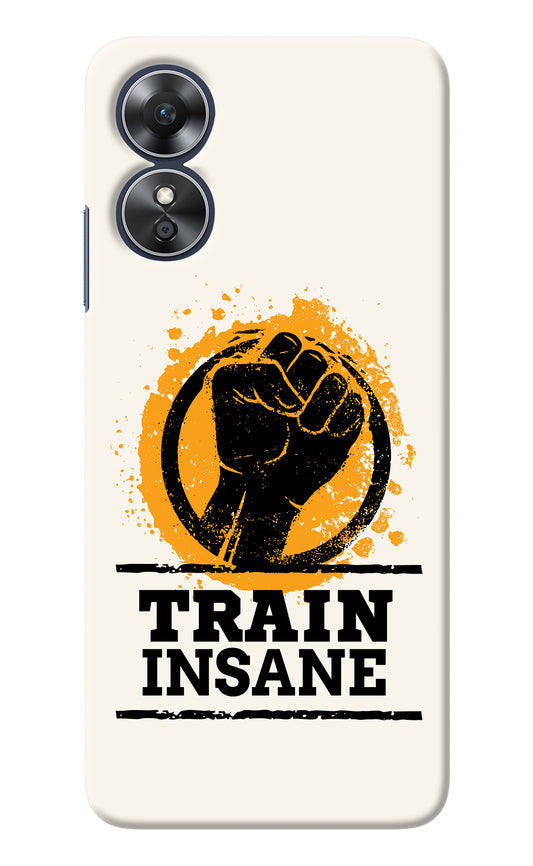 Train Insane Oppo A17 Back Cover